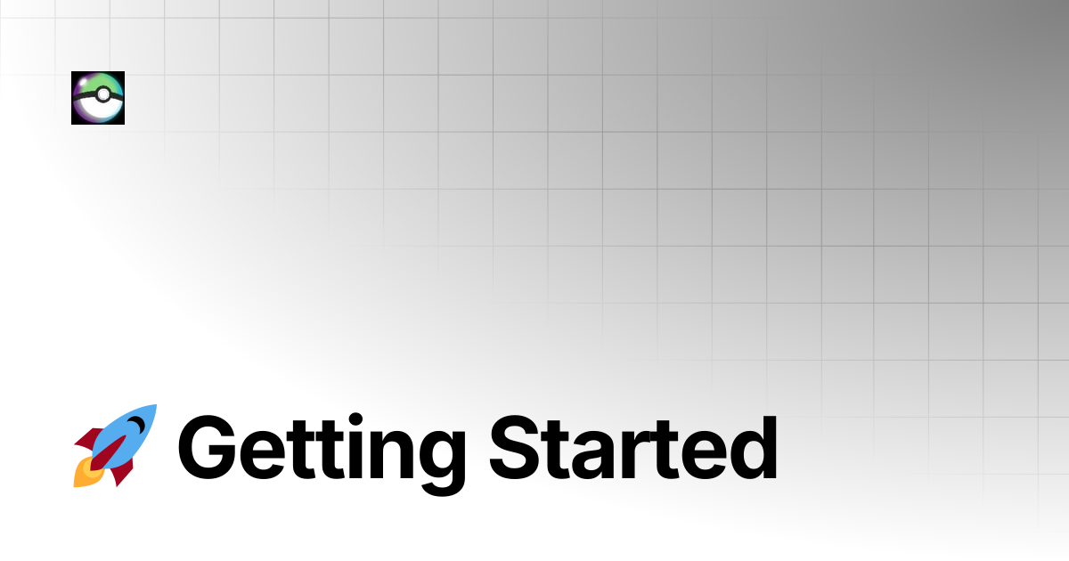 🚀 Getting Started | Pokemong Docs